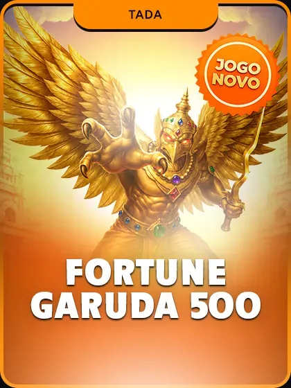 Fortune Garuda 500