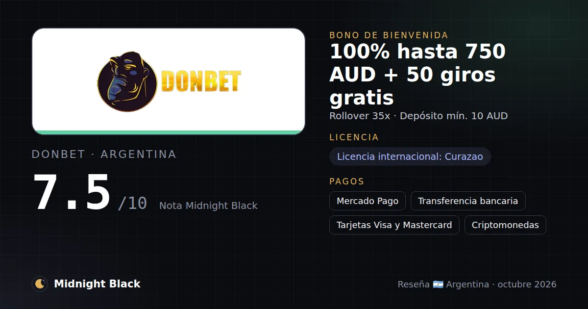 DonBet en Argentina: bono, licencia y métodos de pago (resumen Midnight Black, 21/10/2026)