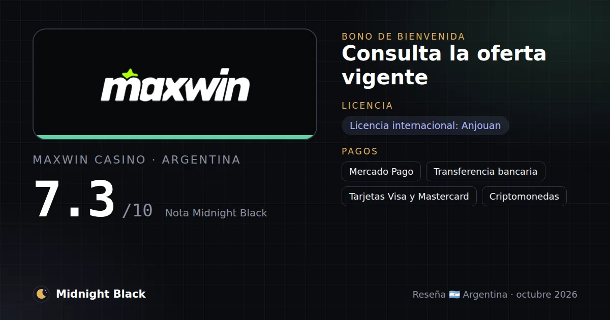 Maxwin Casino en Argentina: bono, licencia y métodos de pago (resumen Midnight Black, 23/10/2026)