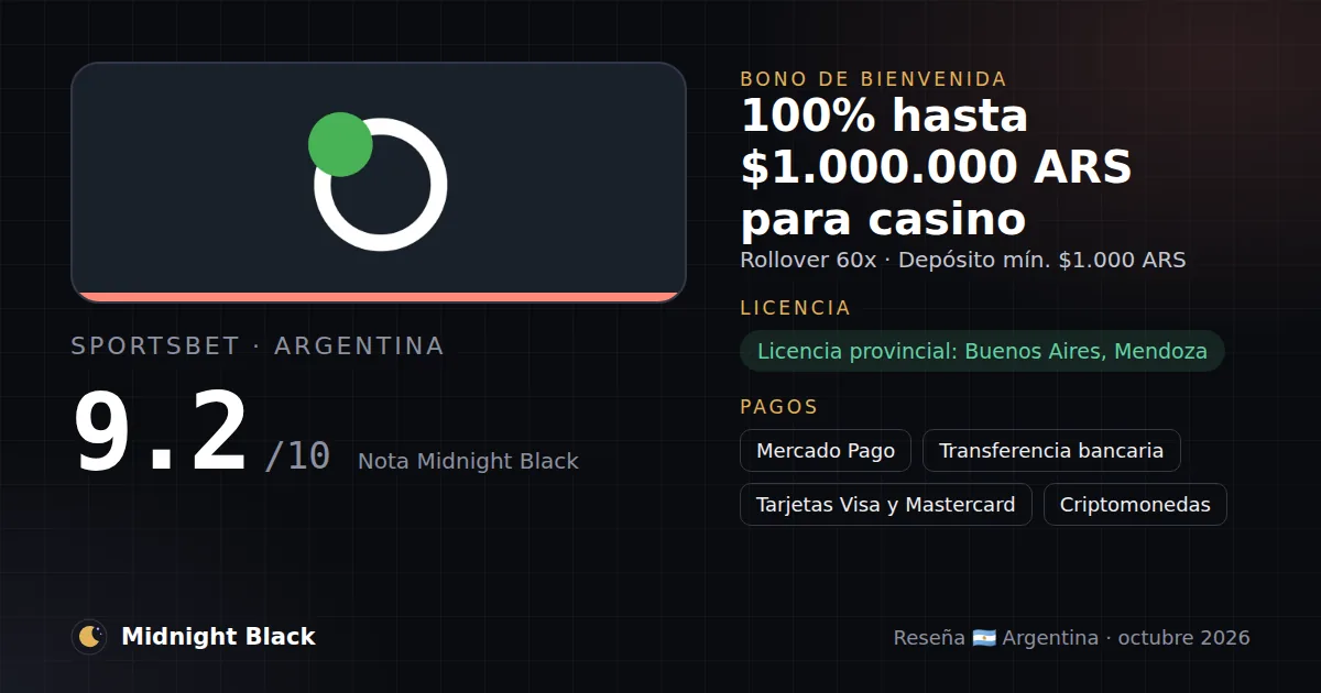 Sportsbet en Argentina: bono, licencia y métodos de pago (resumen Midnight Black, 15/10/2026)