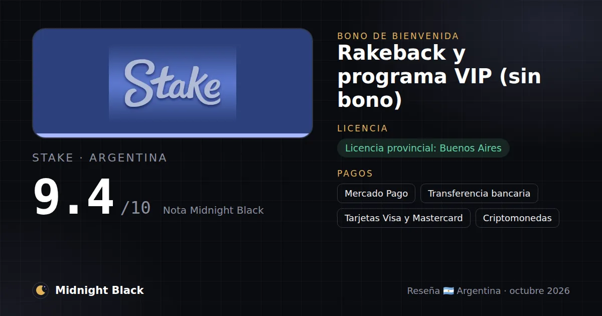 Stake en Argentina: bono, licencia y métodos de pago (resumen Midnight Black, 15/10/2026)