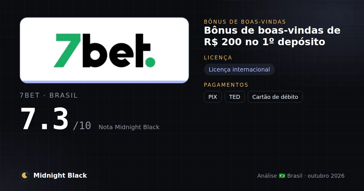 7bet no Brasil: promoção, licença e pagamentos (resumo Midnight Black, 15/10/2026)