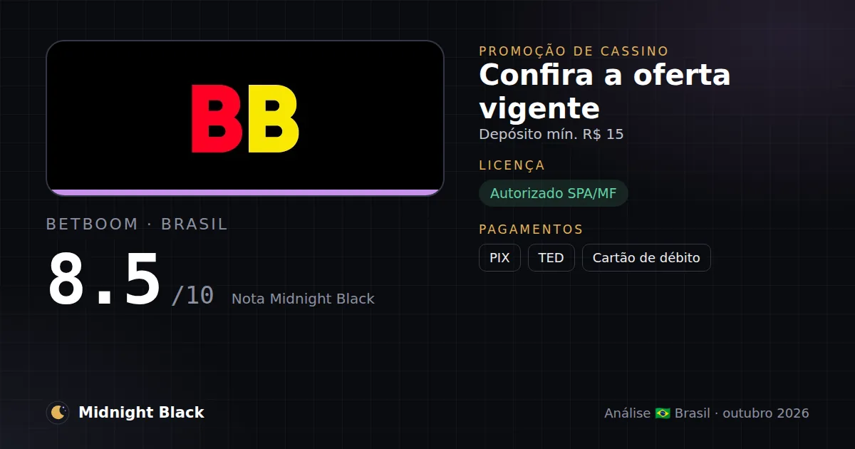 BetBoom no Brasil: promoção, licença e pagamentos (resumo Midnight Black, 15/10/2026)