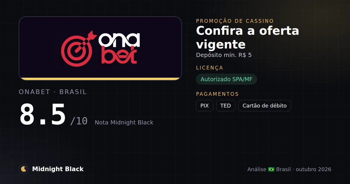 Onabet no Brasil: promoção, licença e pagamentos (resumo Midnight Black, 15/10/2026)
