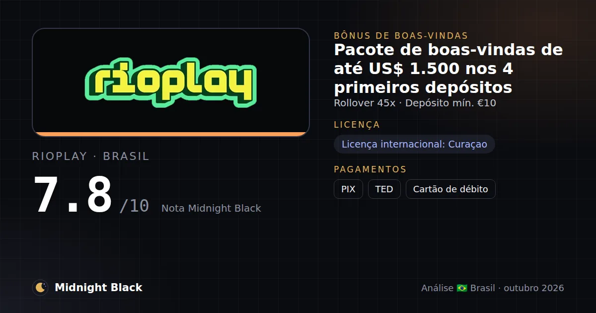 RioPlay no Brasil: promoção, licença e pagamentos (resumo Midnight Black, 21/10/2026)