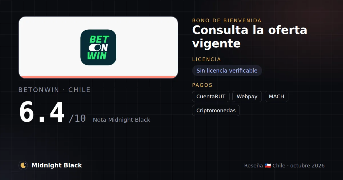 Betonwin en Chile: bono, licencia y métodos de pago (resumen Midnight Black, 15/10/2026)