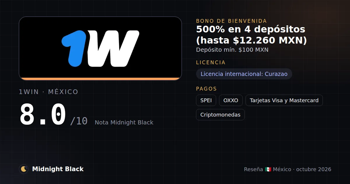 1win en México: bono, licencia y métodos de pago (resumen Midnight Black, 15/10/2026)