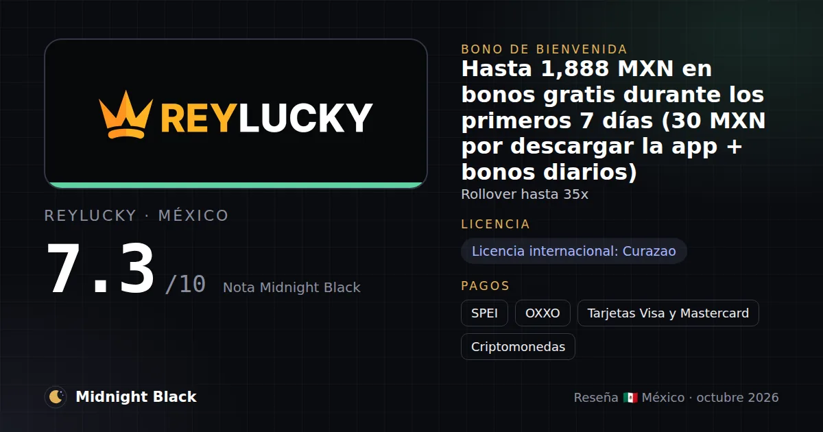 ReyLucky en México: bono, licencia y métodos de pago (resumen Midnight Black, 15/10/2026)