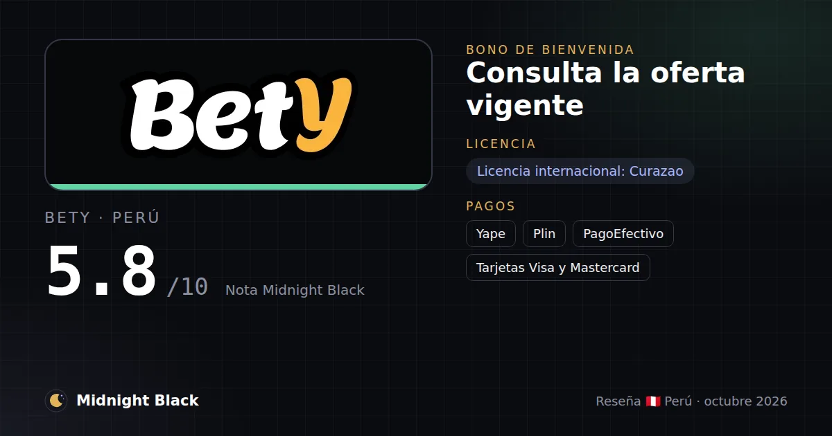Bety en Perú: bono, licencia y métodos de pago (resumen Midnight Black, 22/10/2026)