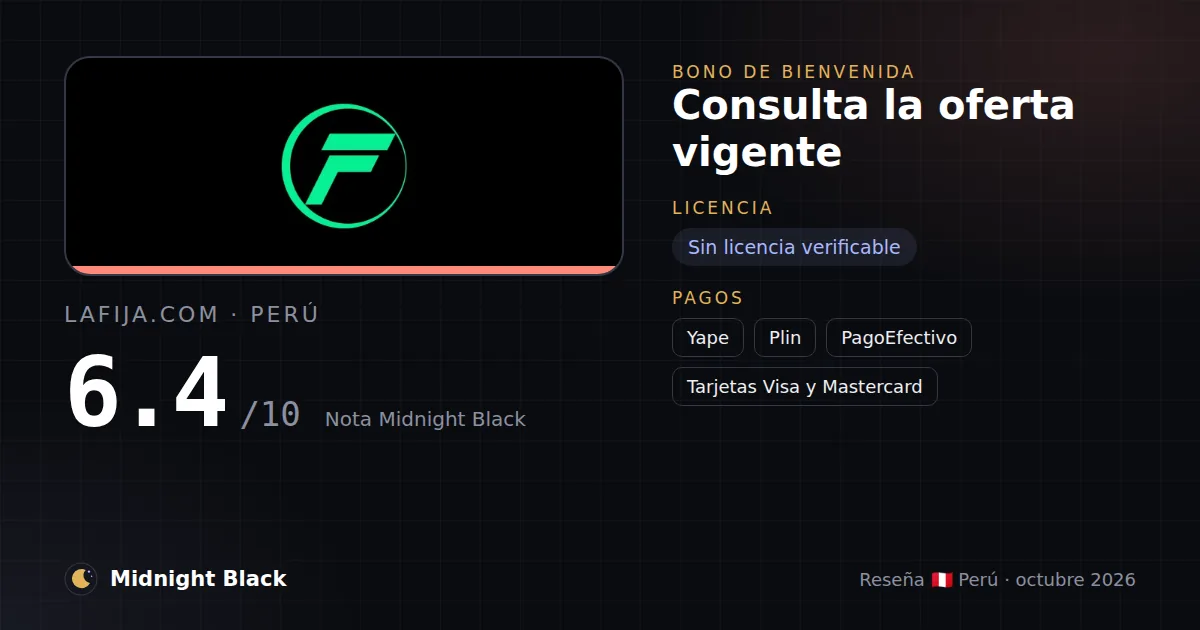 LaFija.com en Perú: bono, licencia y métodos de pago (resumen Midnight Black, 15/10/2026)