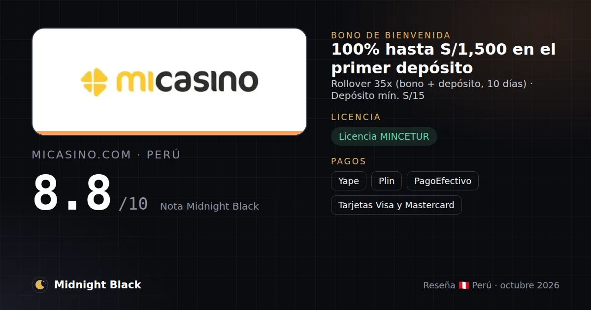 MiCasino.com en Perú: bono, licencia y métodos de pago (resumen Midnight Black, 15/10/2026)